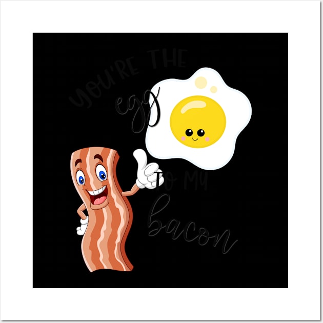 Food Pun You're The Egg to My Bacon Wall Art by StacysCellar